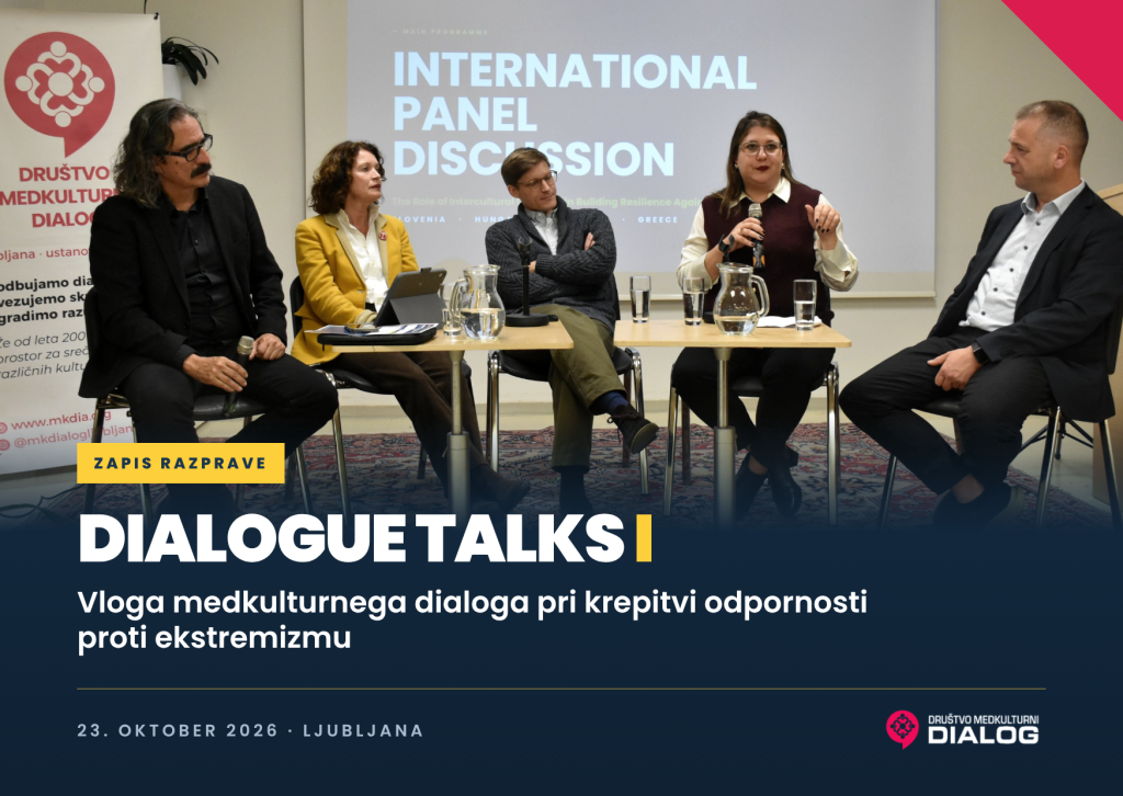 Dialogue Talks I:Vloga medkulturnega dialoga pri krepitvi odpornosti proti ekstremizmu